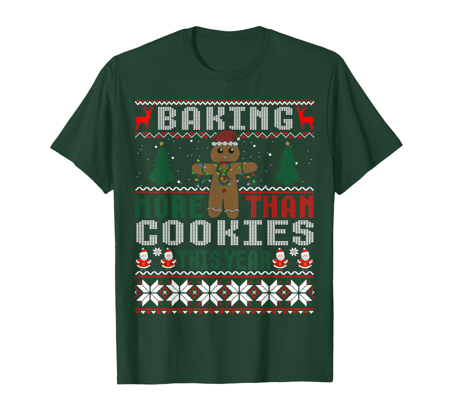 Baking More Than Cookies This Year Ugly Christmas Sweater T-Shirt