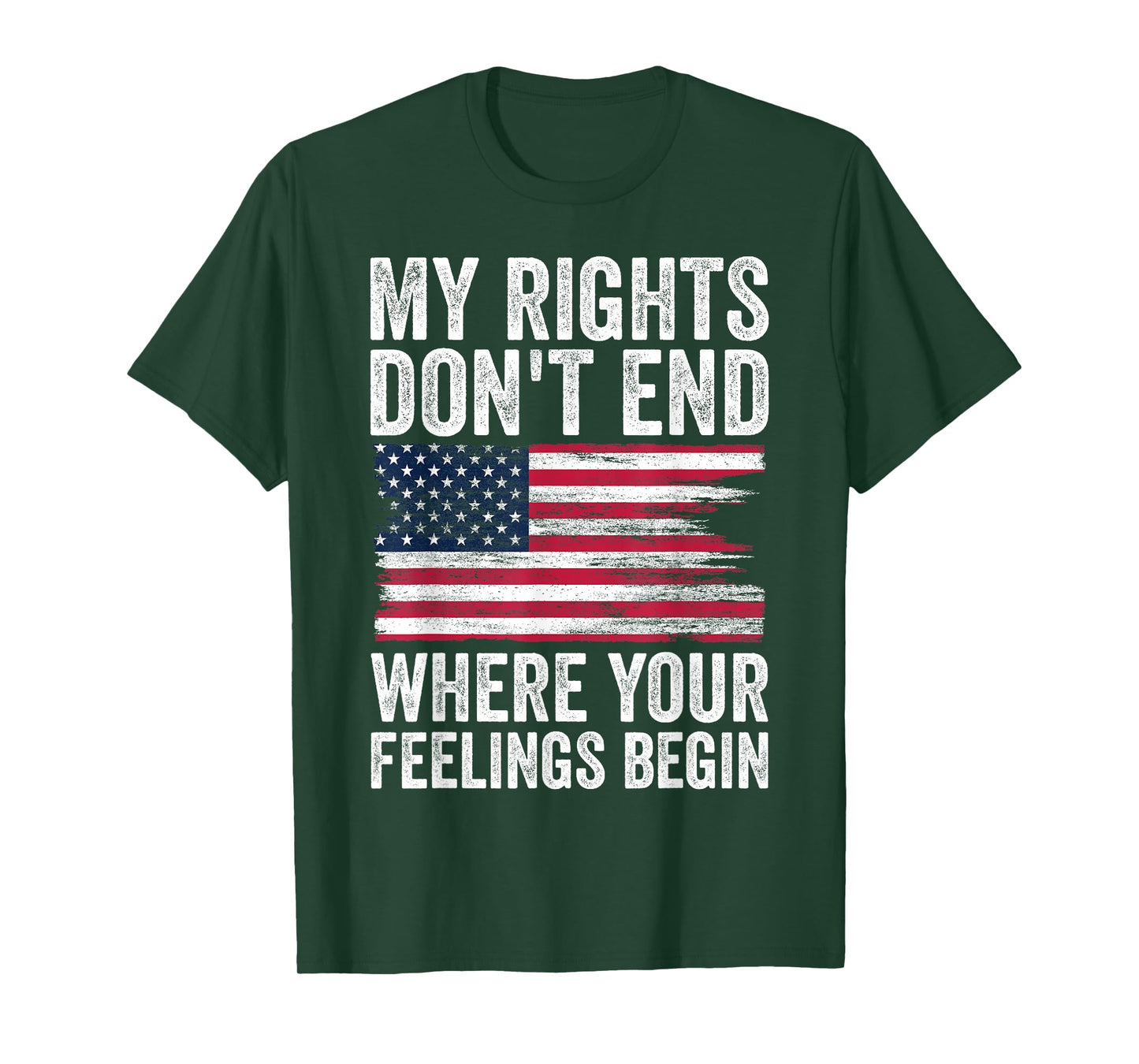 My Rights Don't End Where Your Feelings Begin T-Shirt