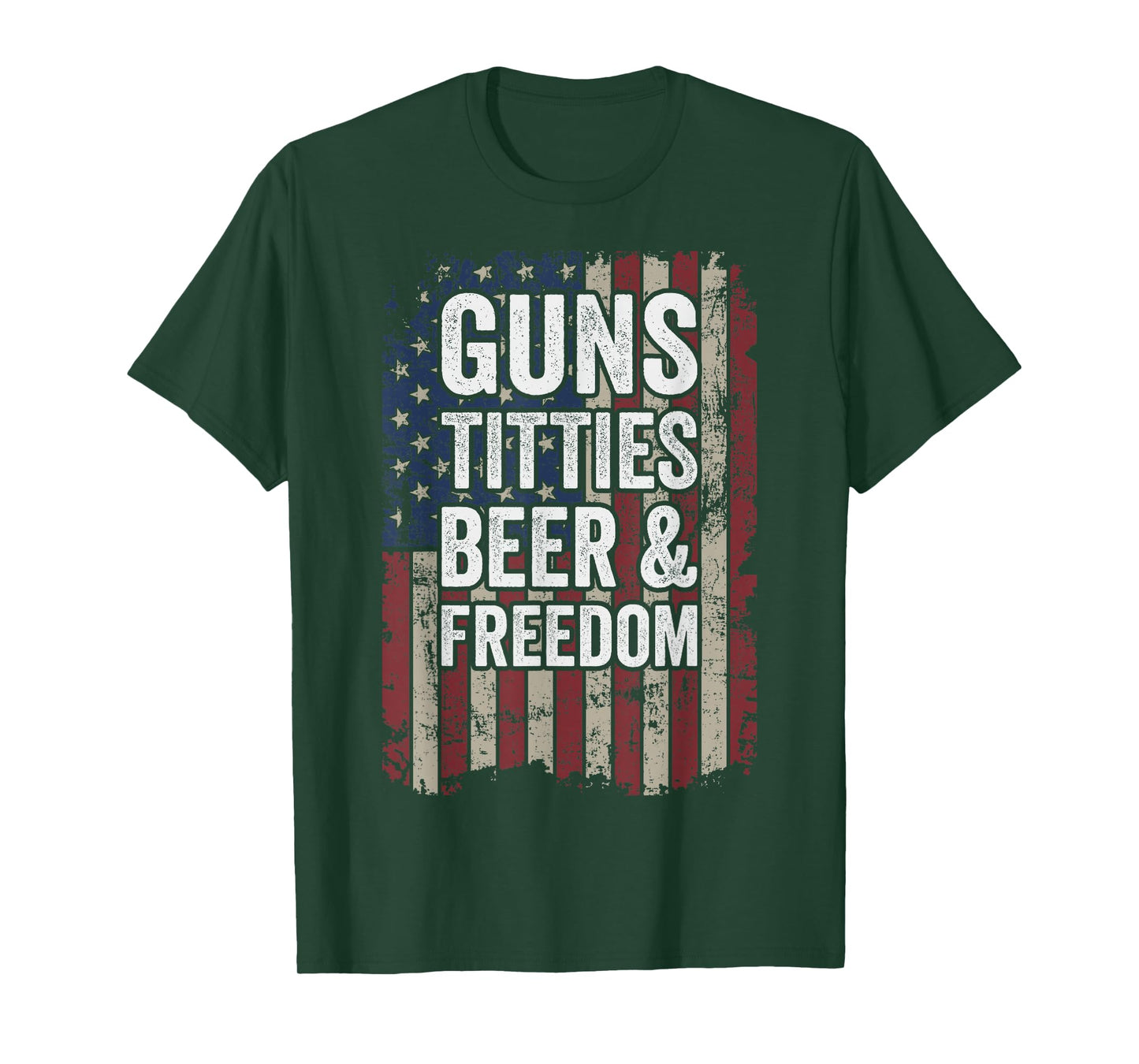 Guns Titties Beer & Freedom - Funny Mens Gun Drinking Joke T-Shirt