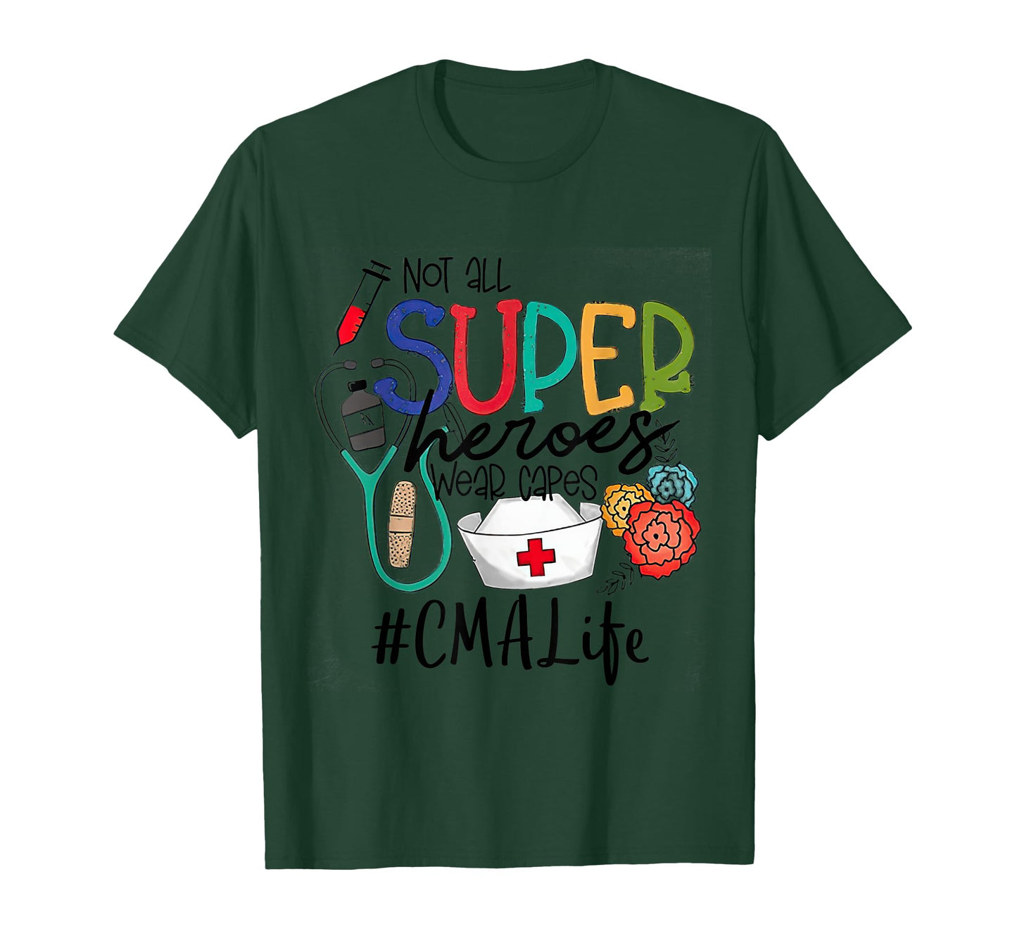 CMA not all super heroes wear capes parent's day love CMA T-Shirt