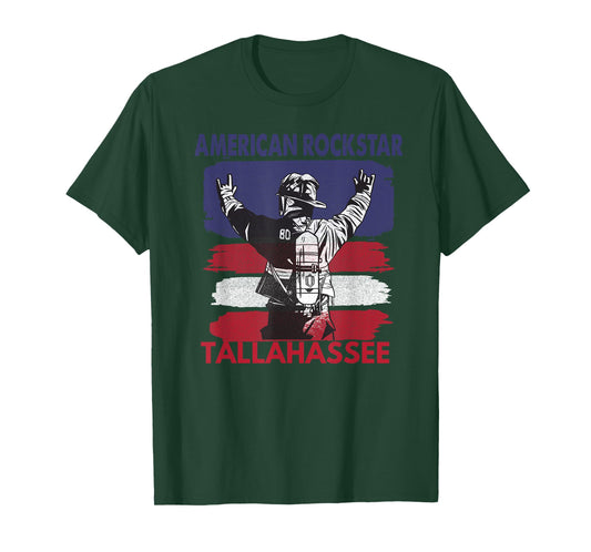 American Rockstar Tallahassee Florida Gift for Firefighter T-Shirt
