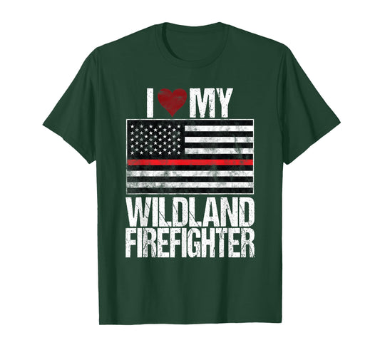 I Love My Wildland Firefighter Red Line US Flag Family Gift T-Shirt