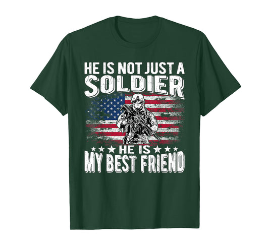 My Best Friend Is A Soldier Hero Proud Military Friend Buddy T-Shirt