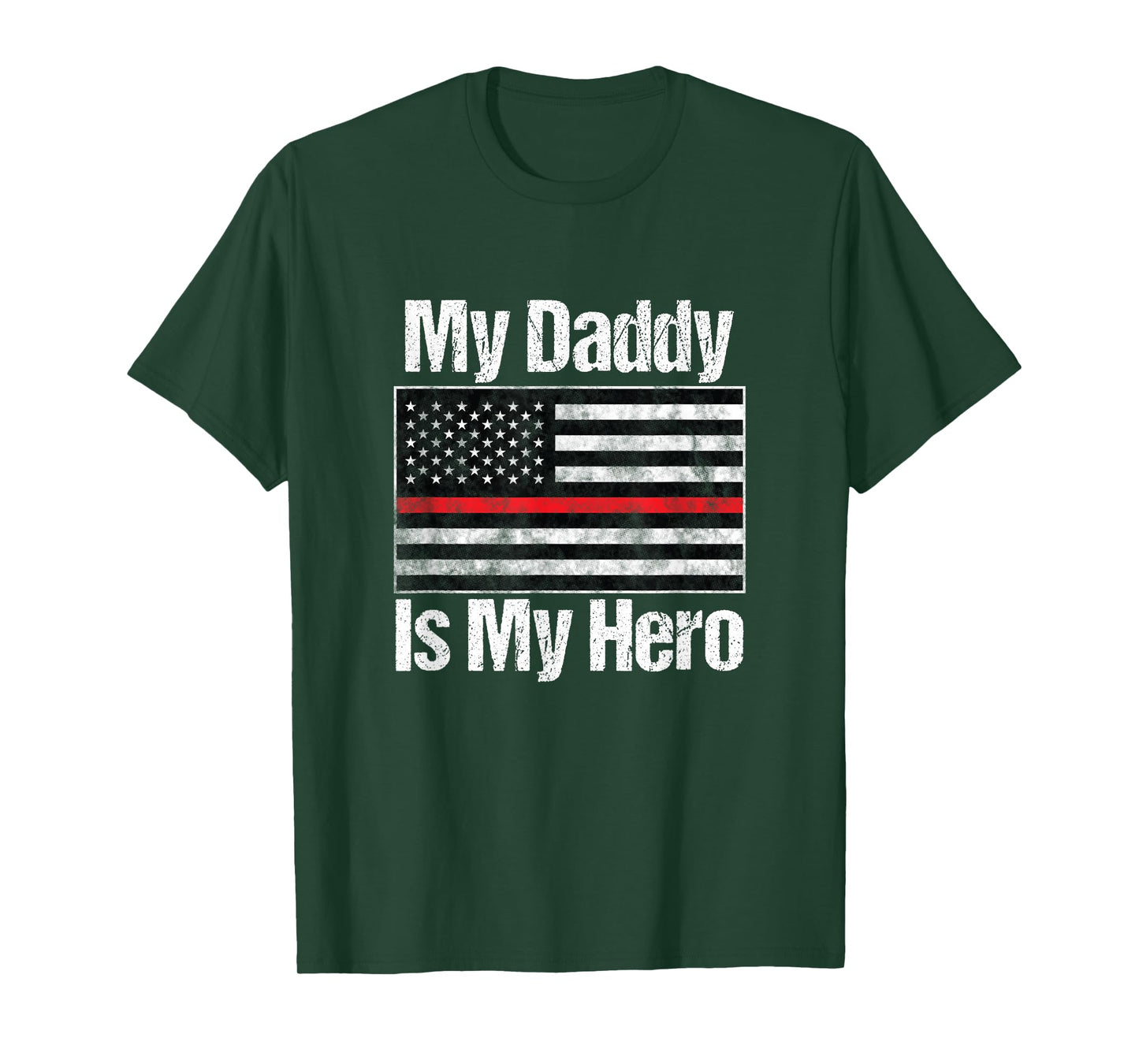 Red Line Firefighter - My Daddy is My Hero - Fireman Dad T-Shirt