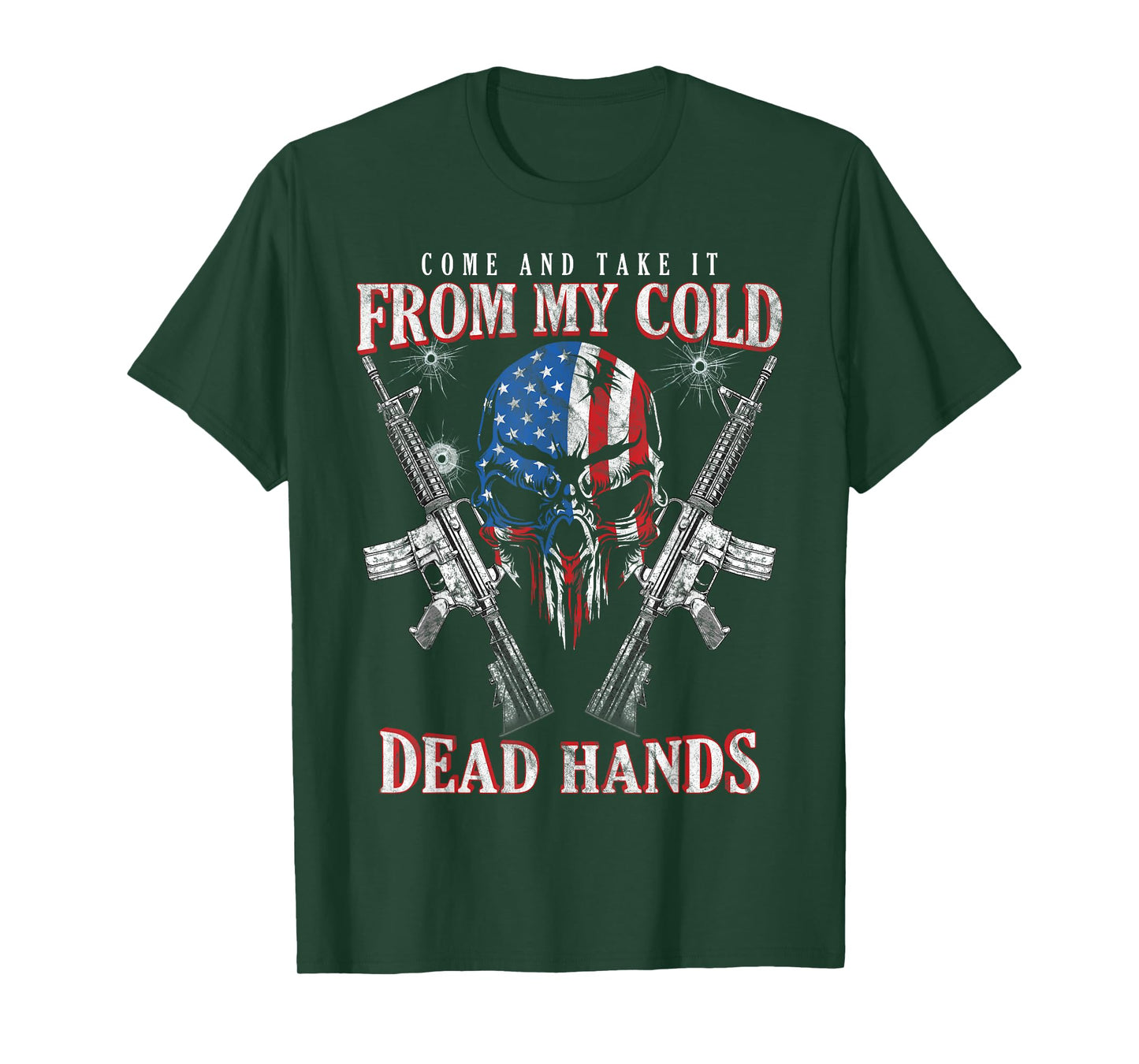 Come And Take It From My Cold Dead Hands Pro 2nd Amendment T-Shirt