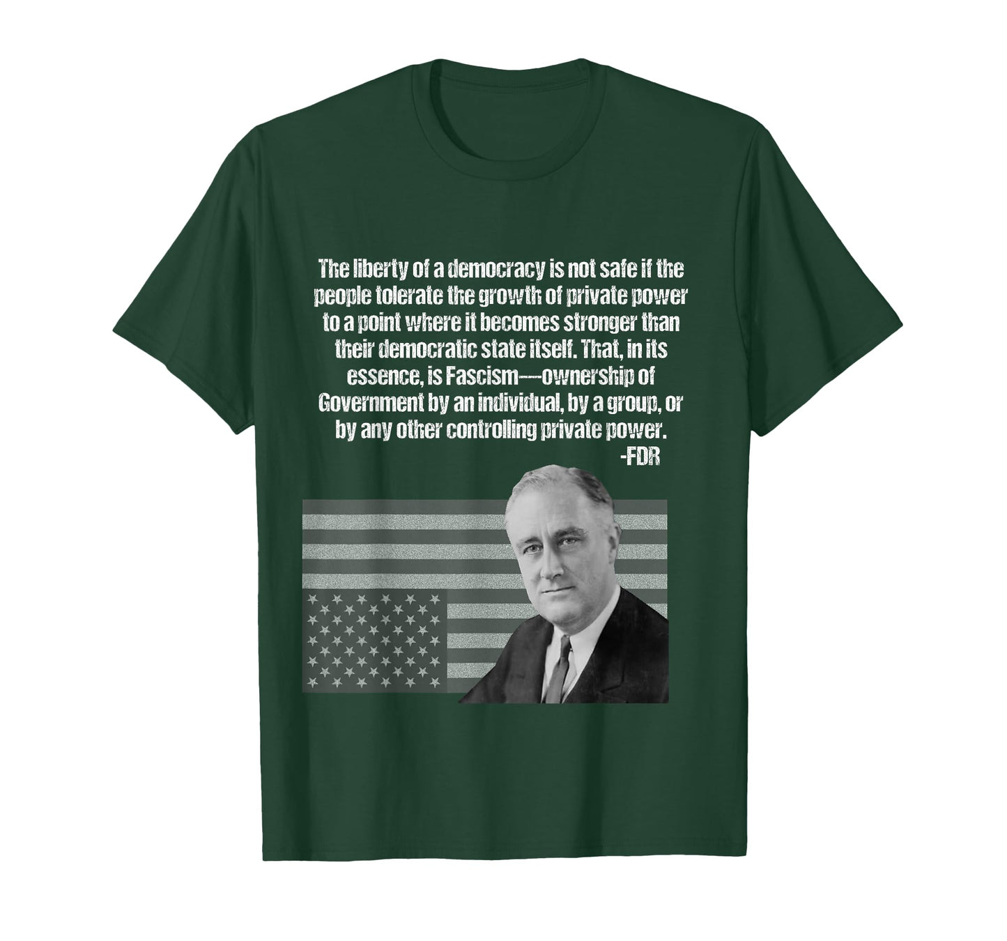 FDR on Fascism Taking Over The Government T-Shirt