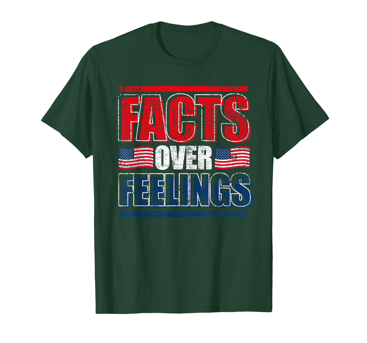 Facts Over Feelings US Flag United States Funny Republican T-Shirt