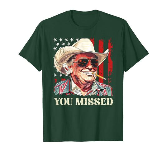 Western Trump Cowboy You Missed Trump 2024 Flag (On Back) T-Shirt