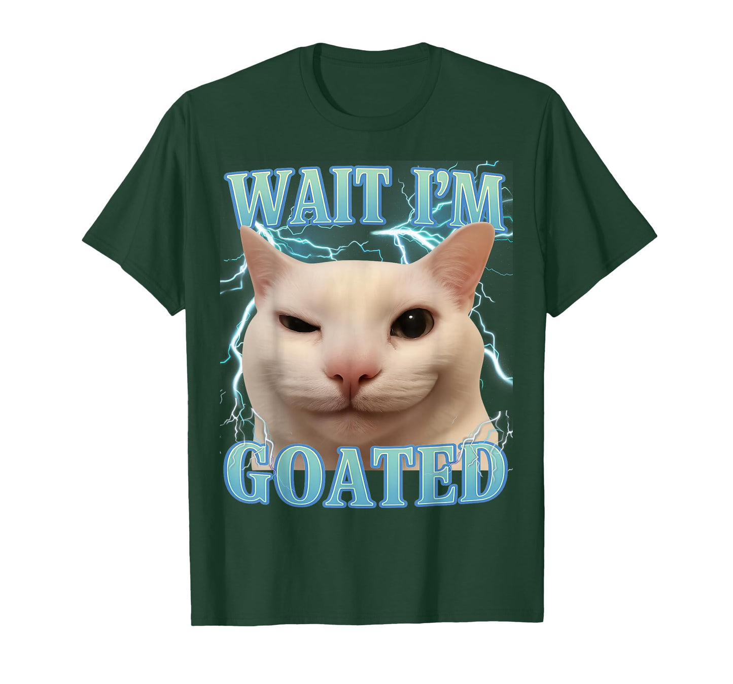 Wait I'm Goated Cat Silly Funny Cat Meme Men Women Graphic T-Shirt