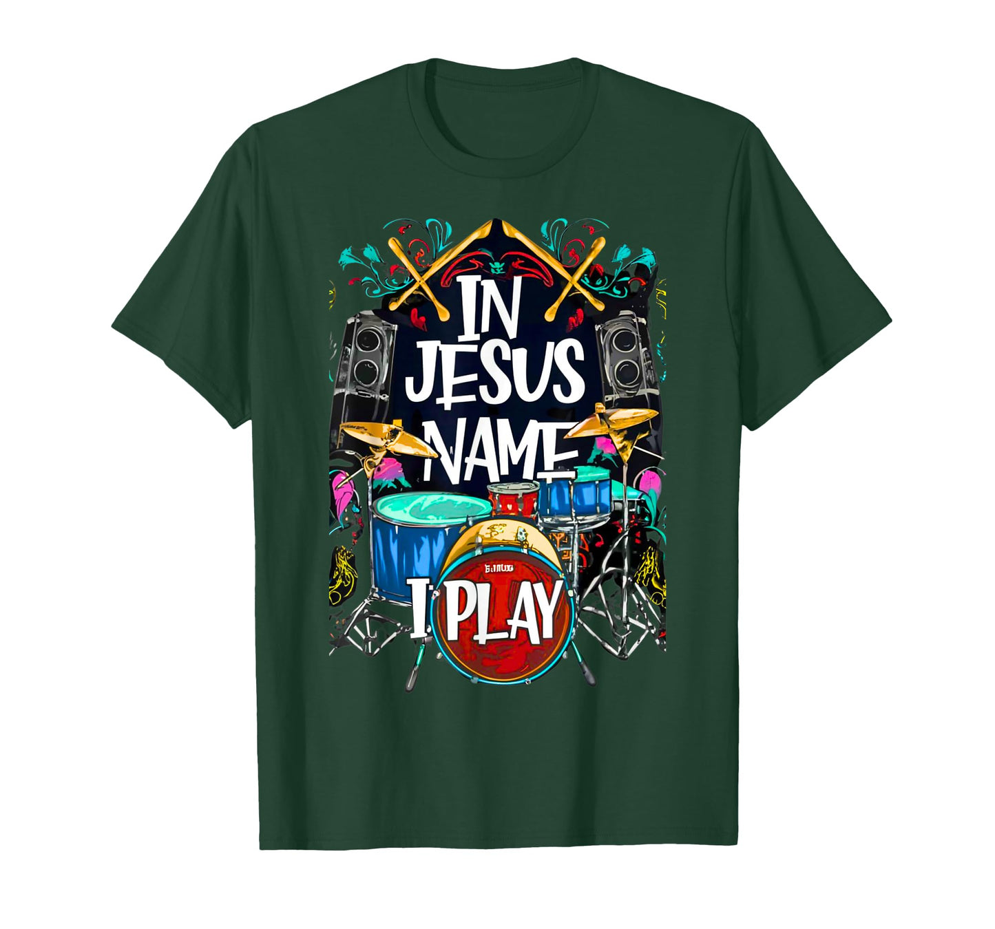 Jesus Name I Play Drums God Drumming Music Christian Drummer T-Shirt