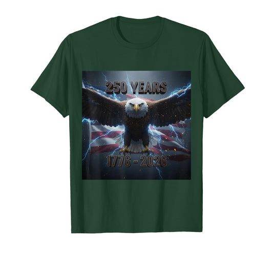 Eagle Flag 250 Years 1776-2026 250th Birthday T-Shirt
