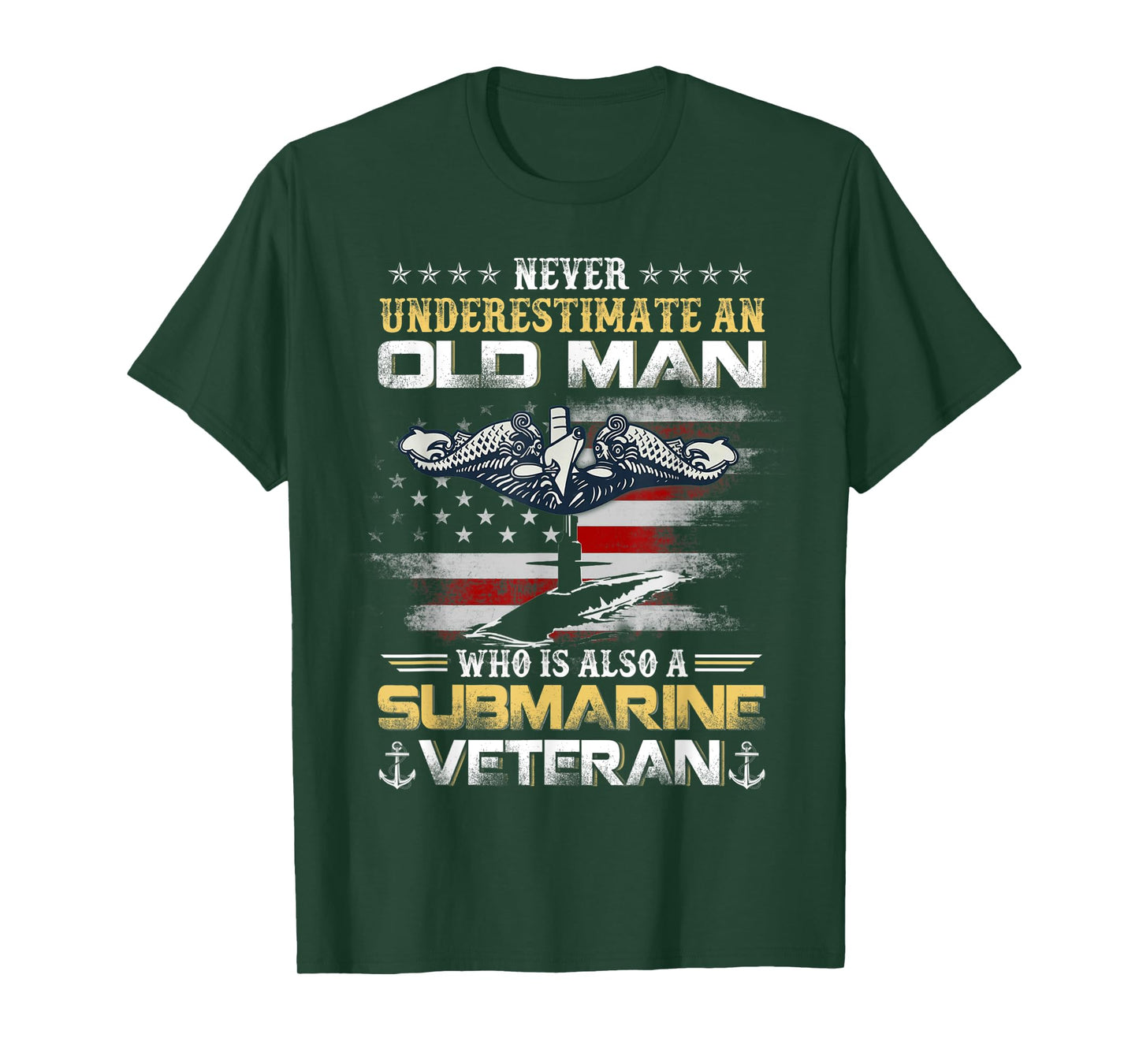 Never Underestimate An Old Man Submarines Veteran Patriotic T-Shirt