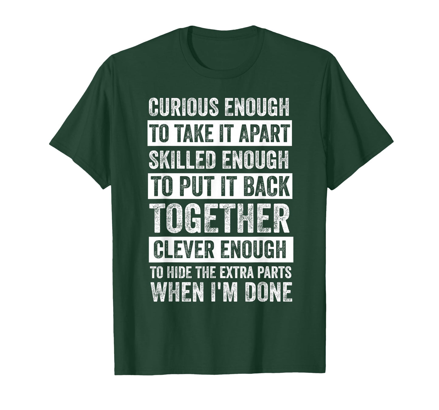 Curious Enough to Take It Apart Funny Mechanic Car Guy T-Shirt
