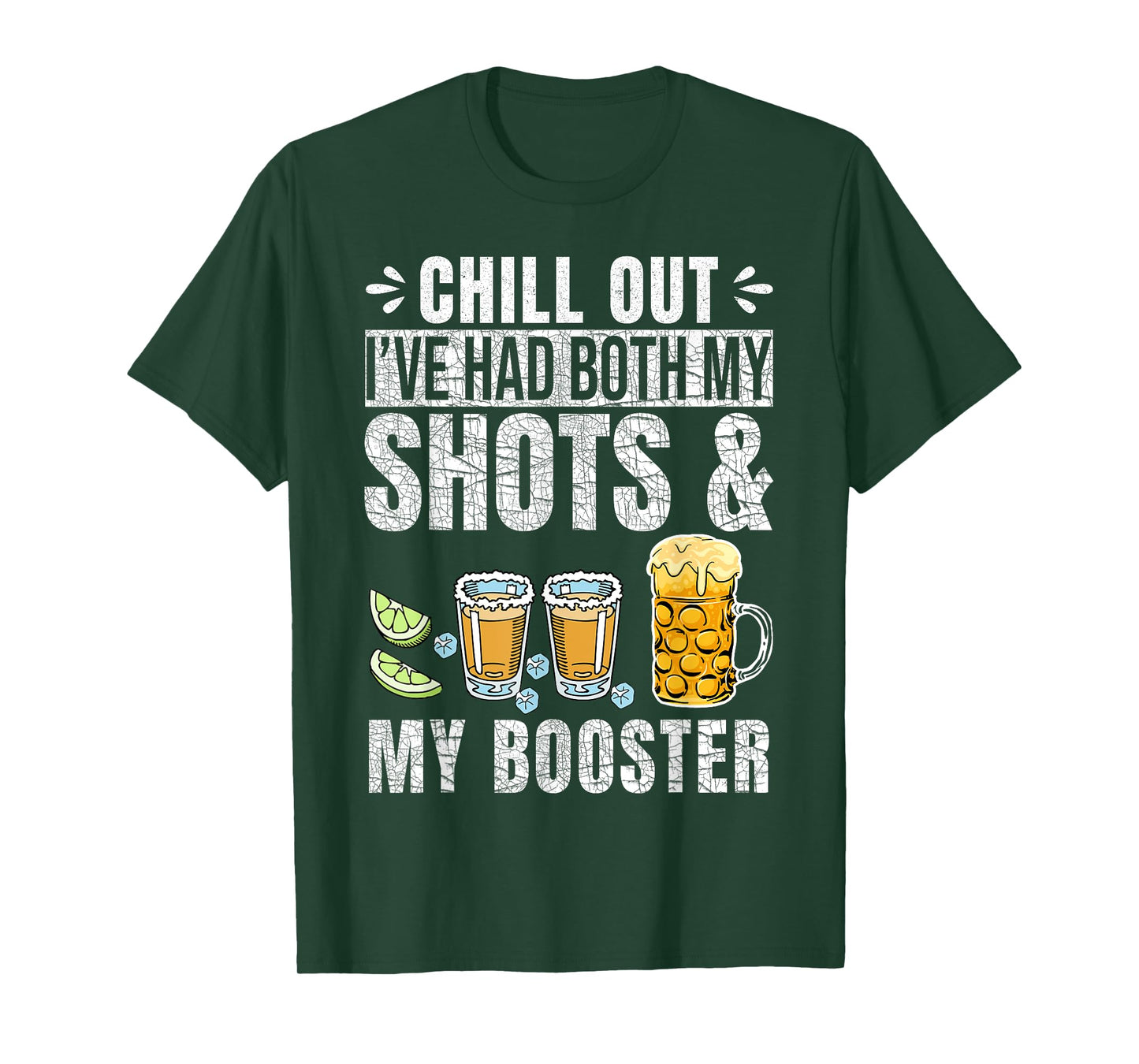 Chill Out I've had both my Shots and Booster Funny Vaccine T-Shirt