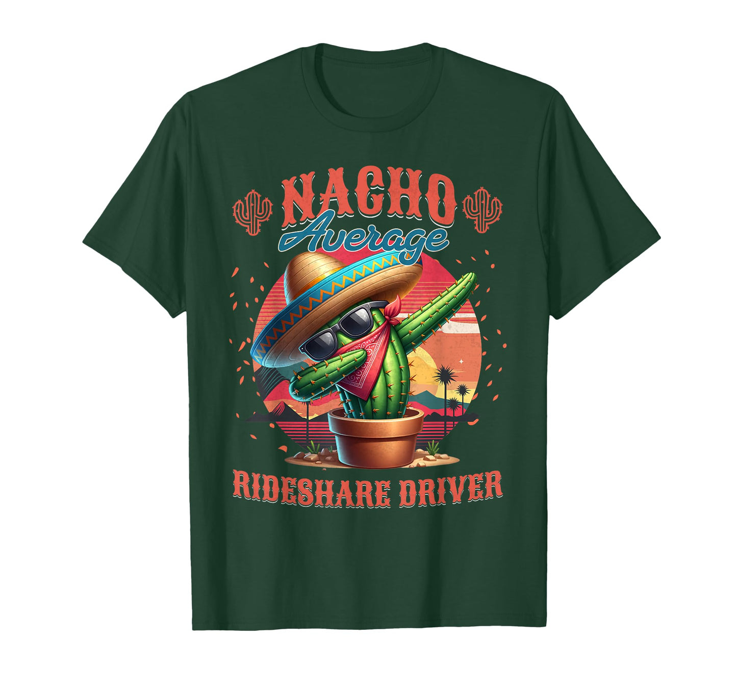Nacho Average Rideshare Driver Funny Cinco de Mayo T-Shirt