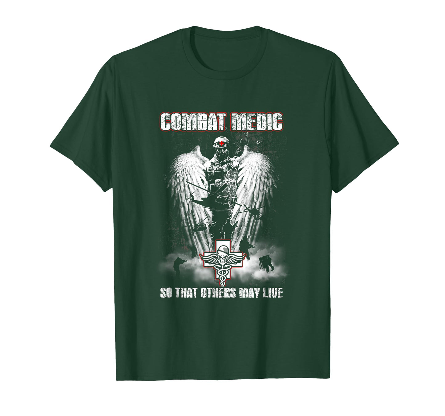 Combat Medic So That Others May Live - Never step back T-Shirt