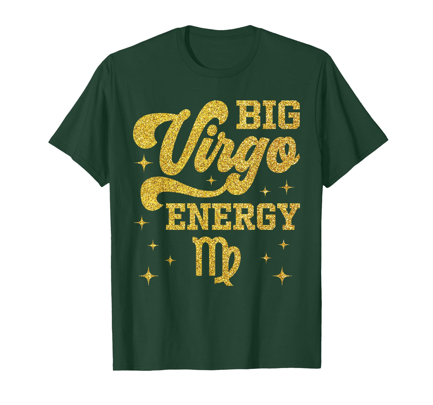 Big Virgo Energy Men Women Zodiac Birthday Queen King T-Shirt
