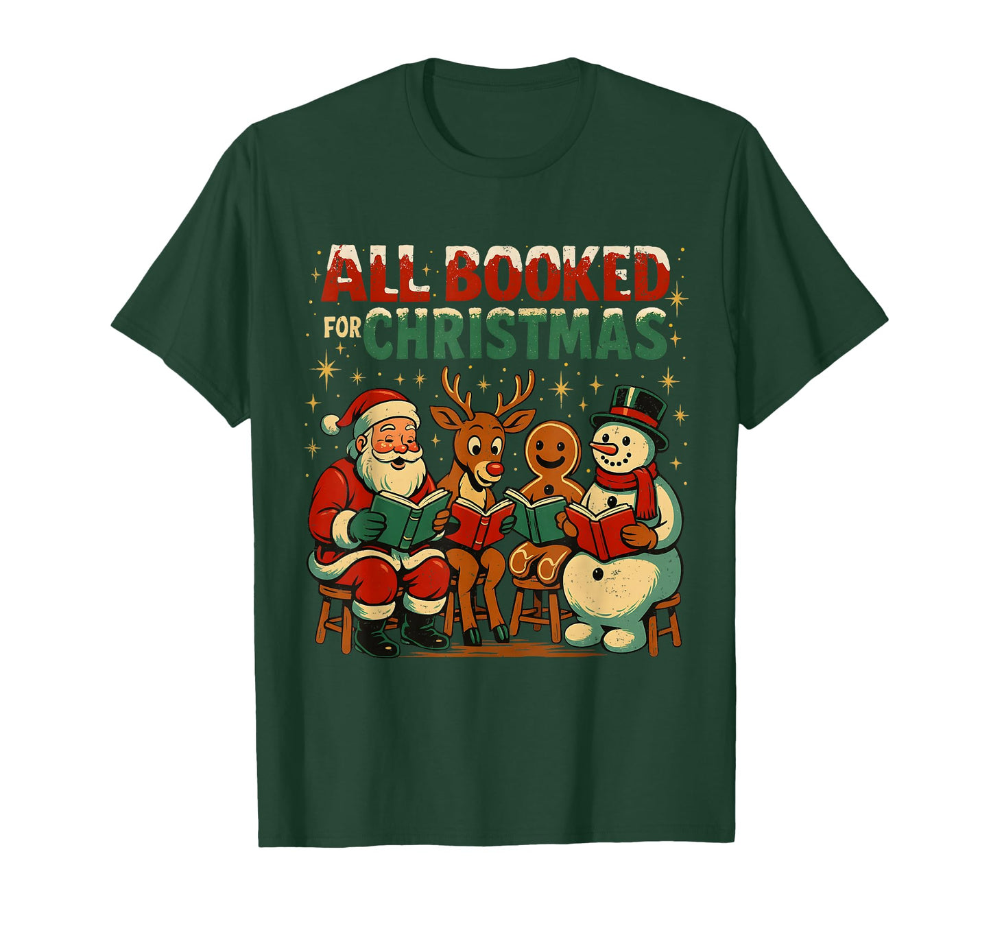 All Booked for Christmas Funny Book Lover Design T-Shirt