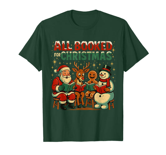 All Booked for Christmas Funny Book Lover Design T-Shirt