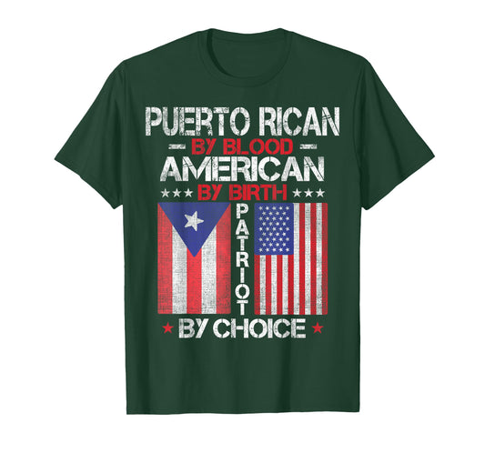 Puerto Rican By Blood American By Birth Patriot By Choice T-Shirt