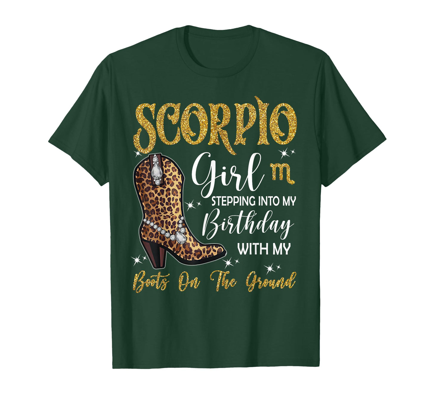 Scorpio Zodiac Sign Stepping Into My Birthday Cowgirl T-Shirt