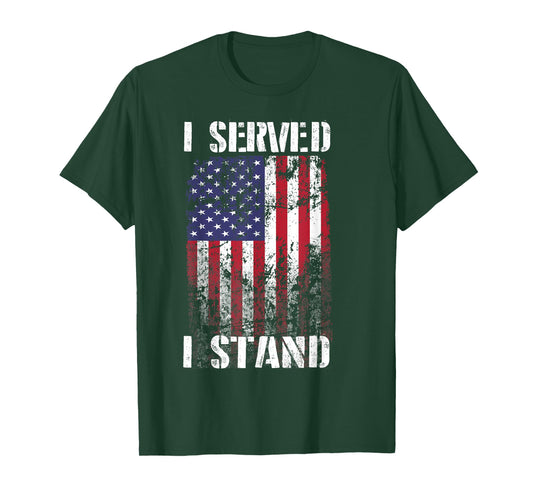 I Served I Stand T Shirt