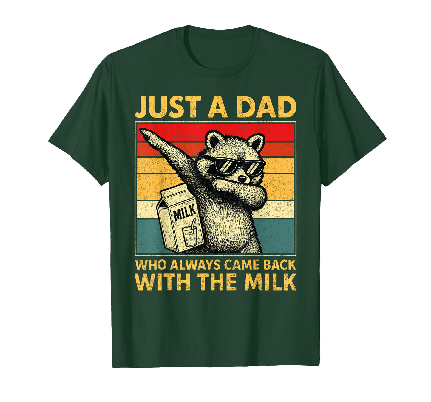 Just A Dad Who Always Came Back Gifts Men Fathers Day Dad T-Shirt