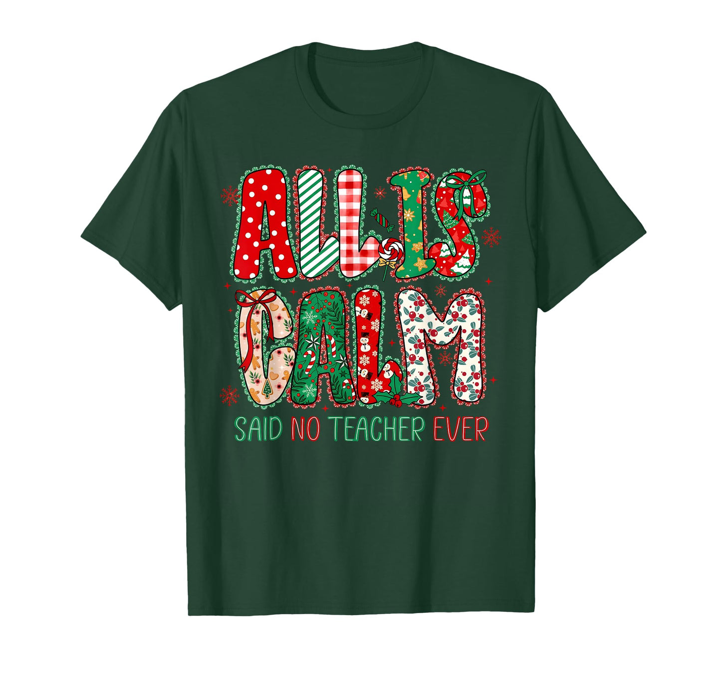 Christmas All is Calm Said No Teacher Ever Lace Women Girl T-Shirt