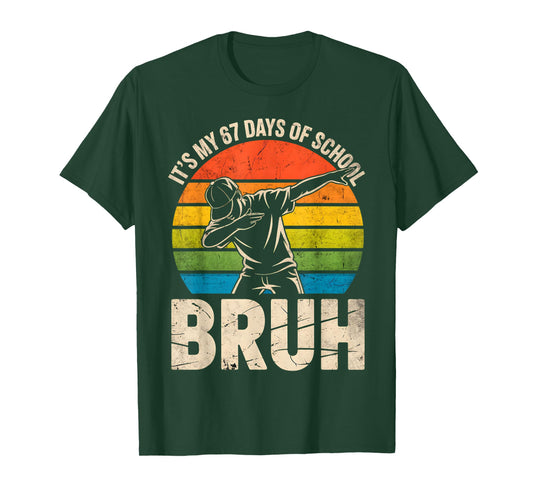 67 Meme 6 7 Numbers Dabbing It's My 67 Days of School Bruh T-Shirt