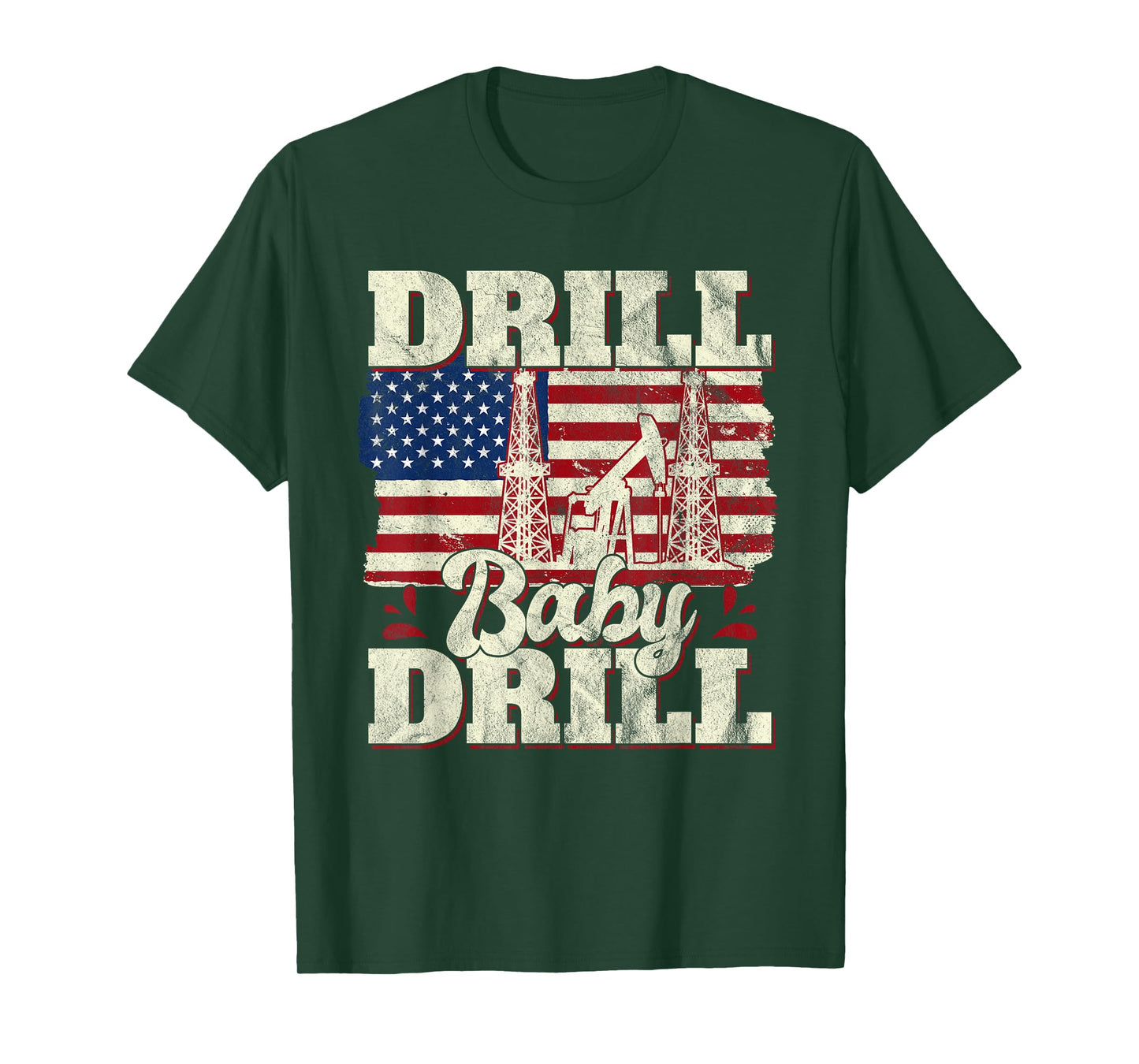 Drill Baby Drill American Flag Oilrig Oilfield Trash T-Shirt