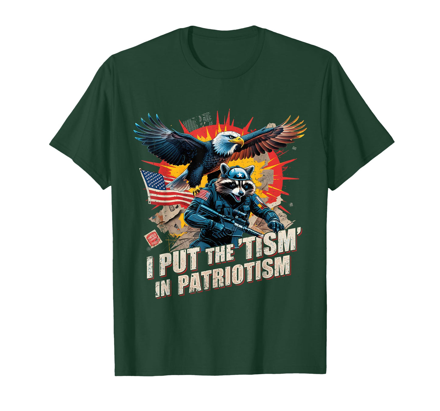 I Put The Tism in Patriotism Funny USA Patriotic Raccoon T-Shirt