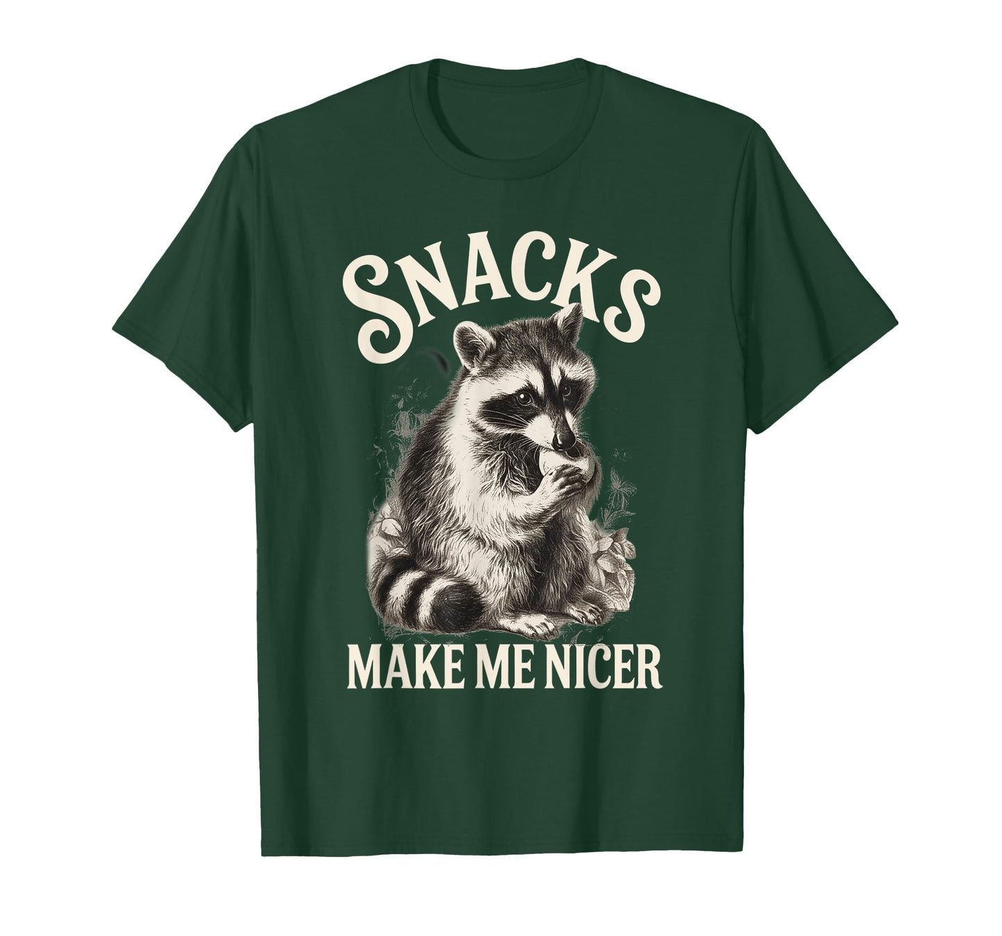 Funny Raccoon Meme Snacks Make Me Nicer Animal Lovers T-Shirt