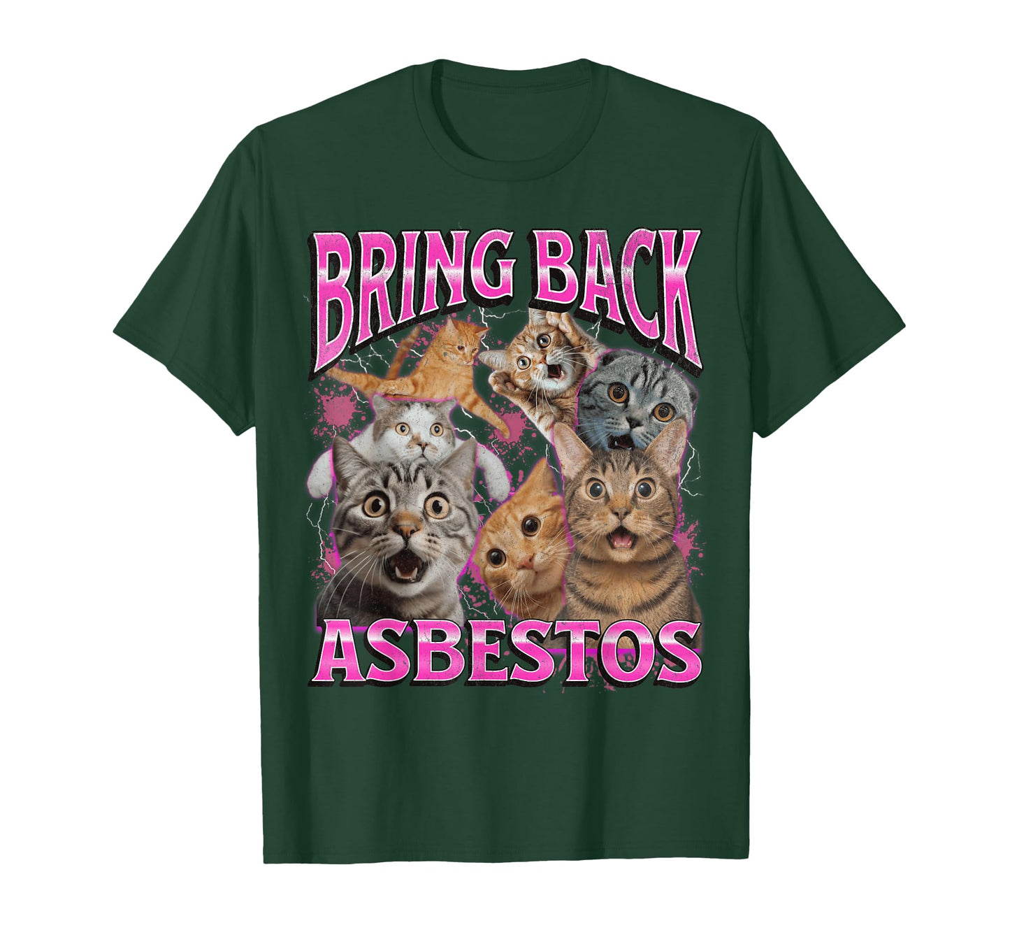 Bring Back Asbestos Funny Unhinged Cat Meme Bootleg 90s Men Women T-Shirt