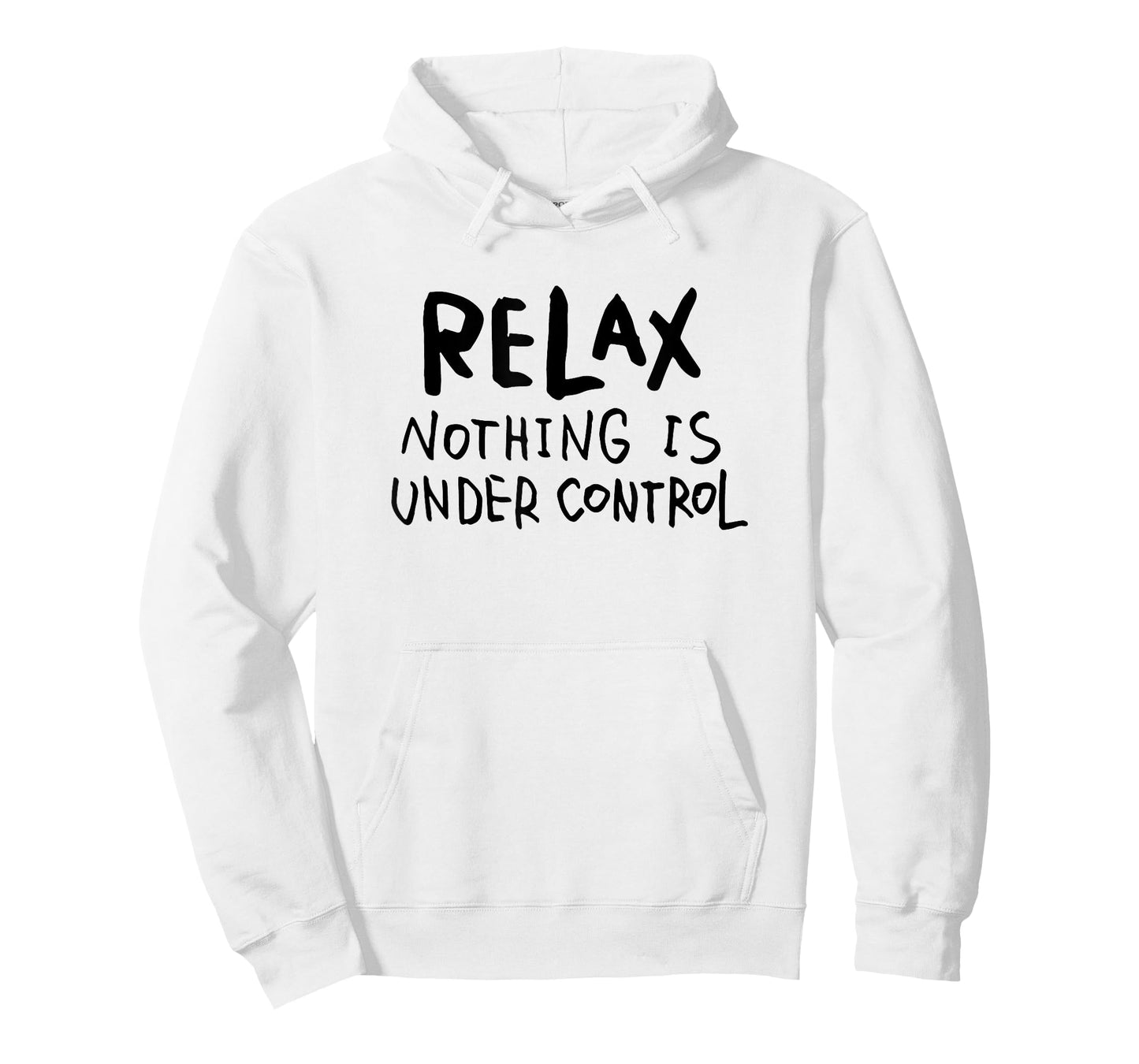"Relax - Nothing Is Under Control" Funny T-Shirt T-Shirt