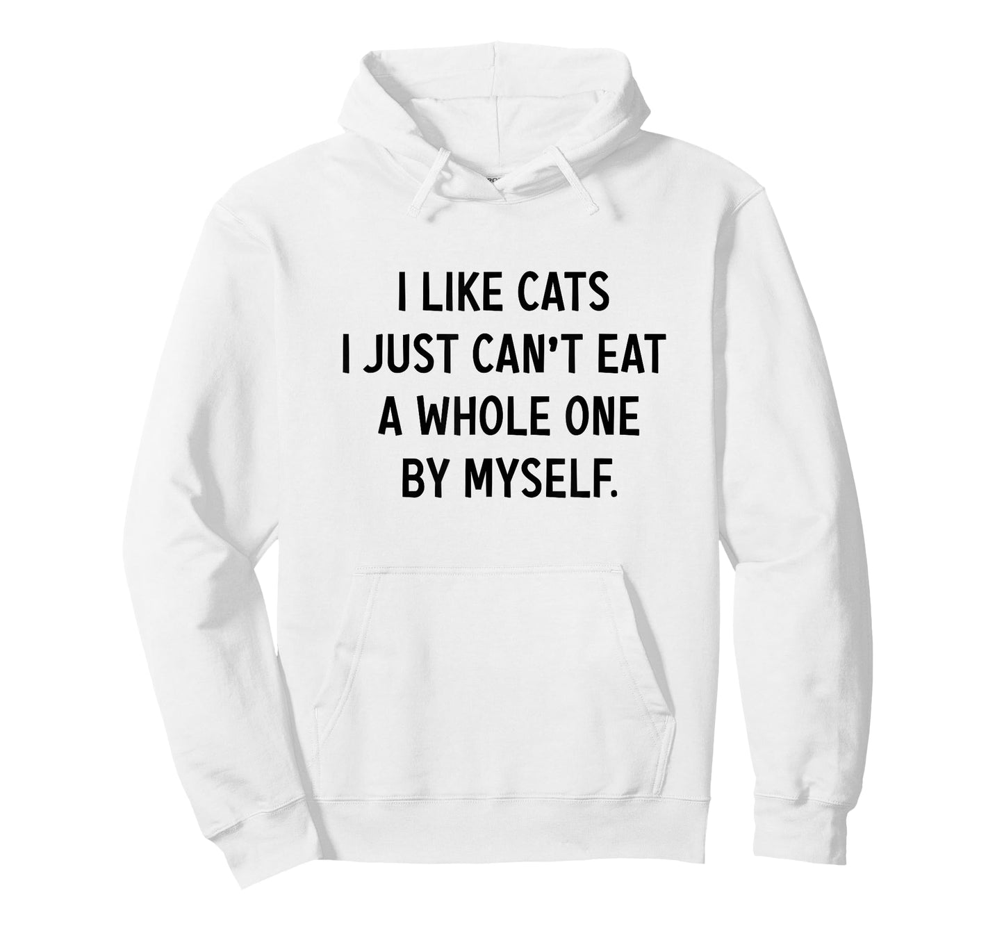 I Like Cats i jst Can't eat a Whole one by Myself Funny T-Shirt