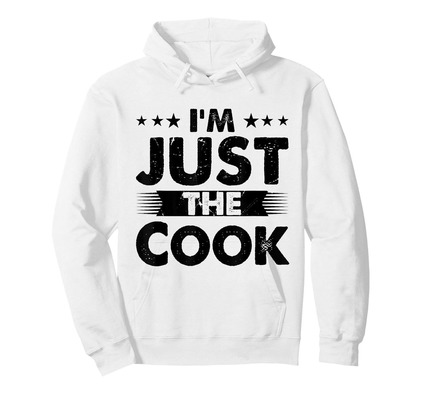 Cook Profession I'm Just The Cook T-Shirt