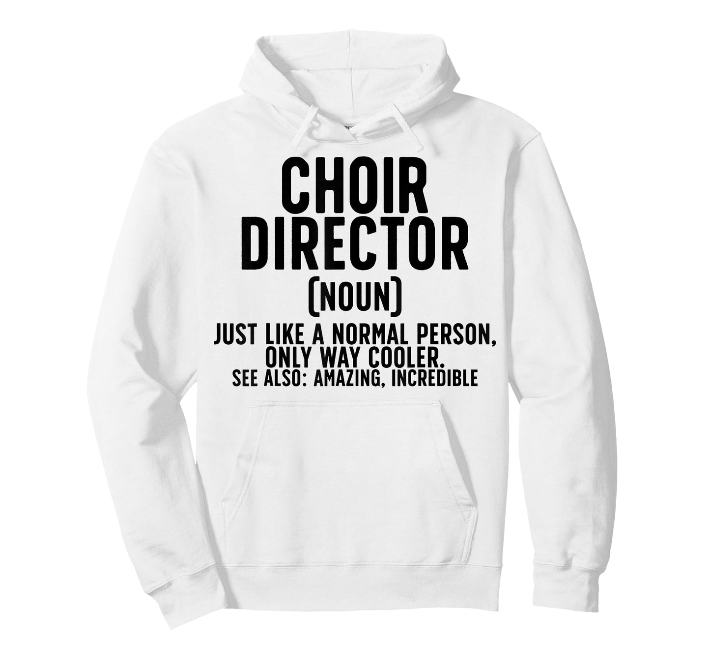 Choir Director Definition Choir Directors T-Shirt