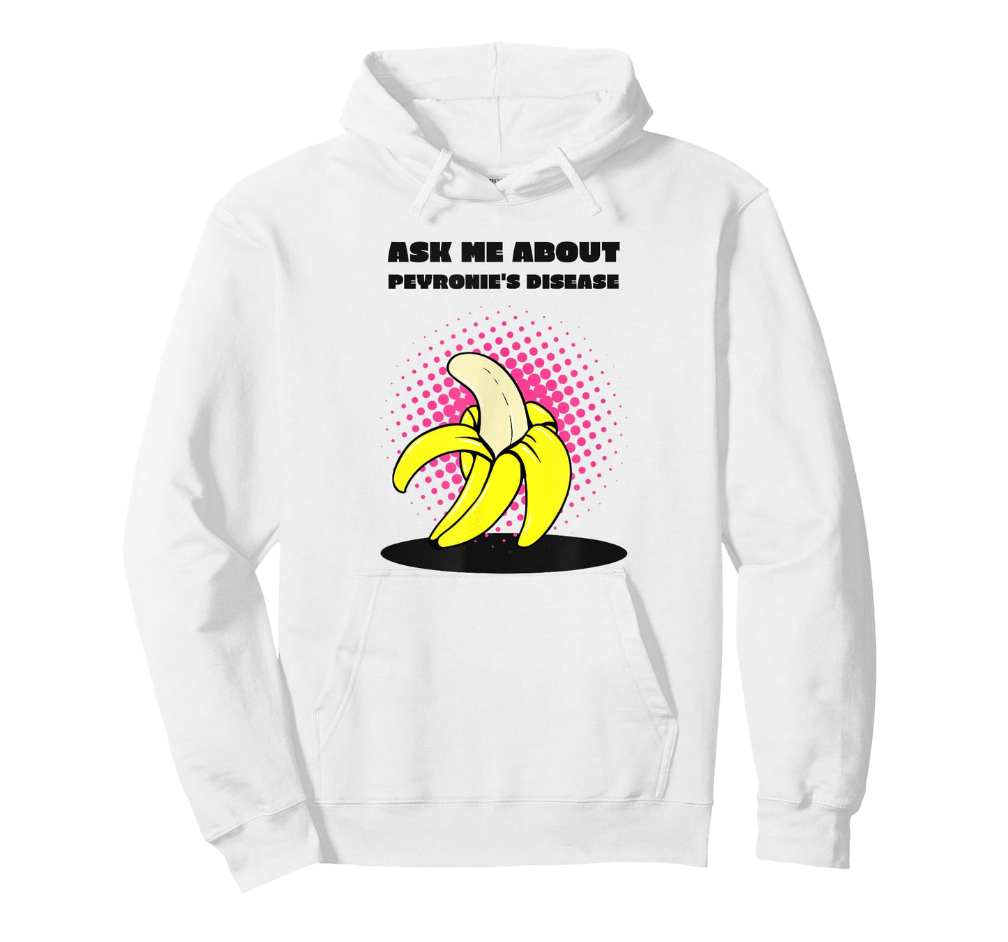 Ask Me About Peyronie's Disease - Funny Banana T-Shirt
