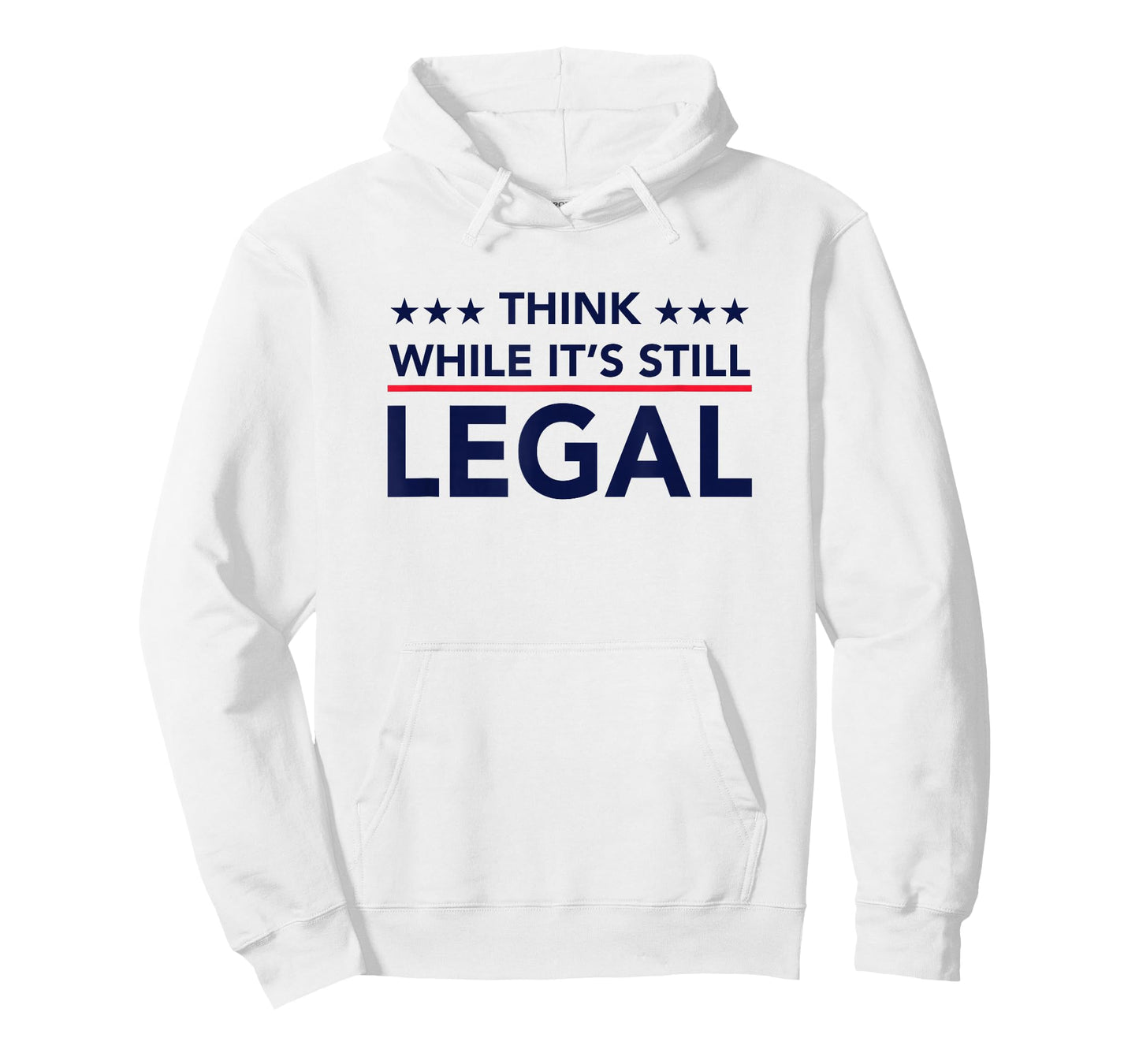 Think While It's Still Legal T-Shirt