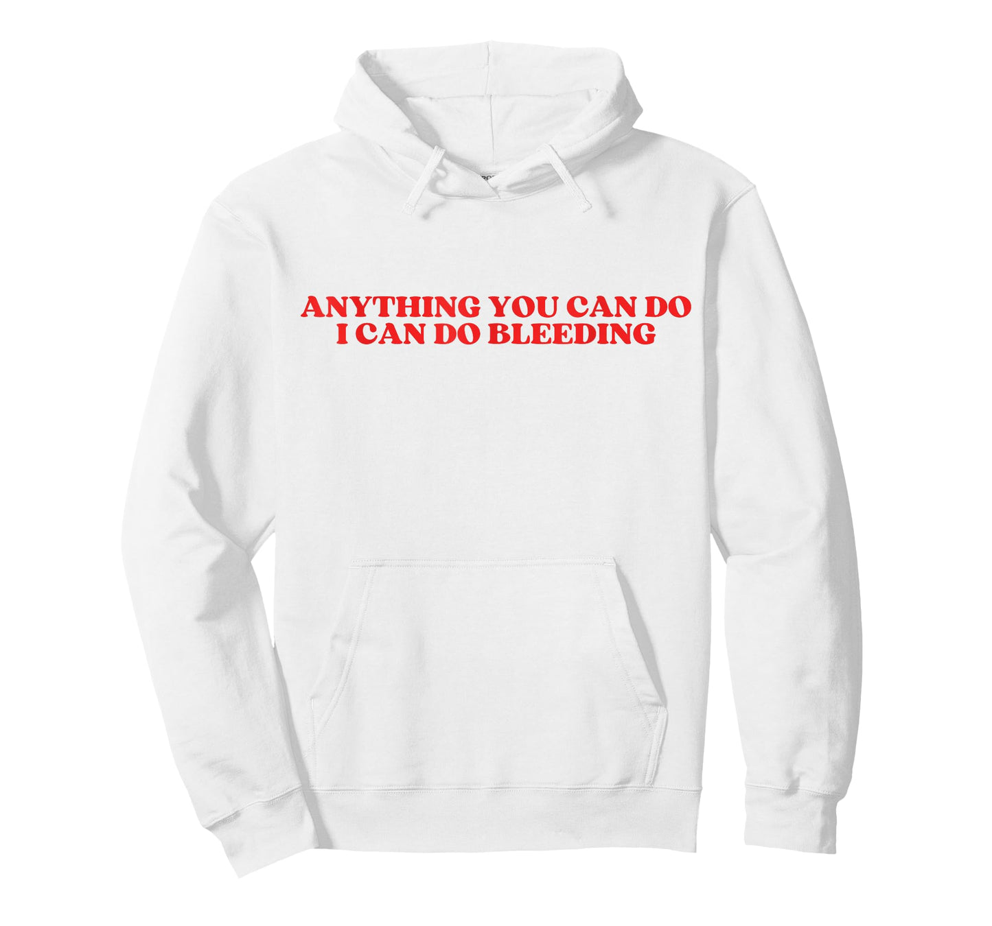 anything you can do i can do bleeding T-Shirt
