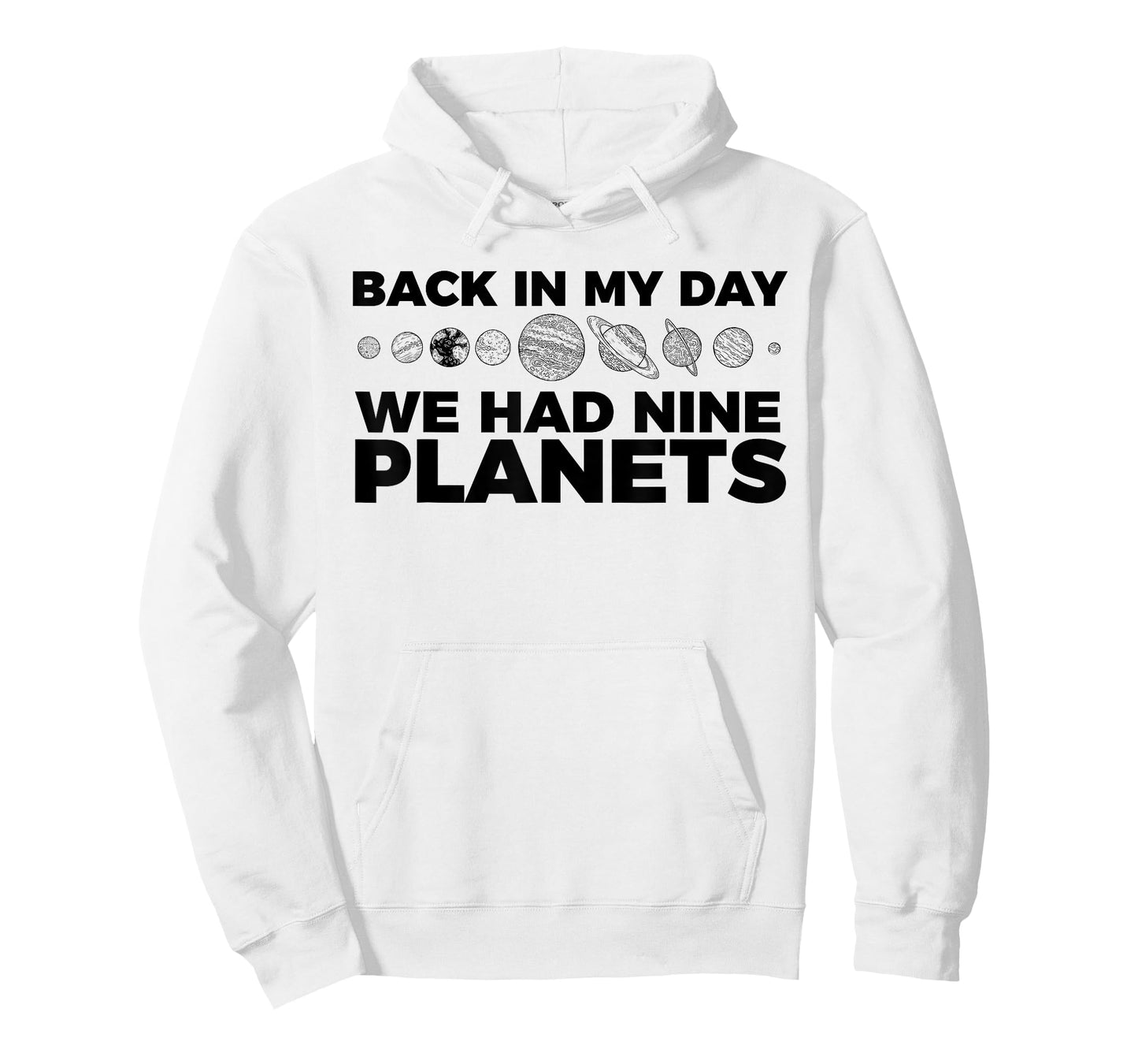 Back In My Day We Had Nine Planets Science Humor Funny T-Shirt