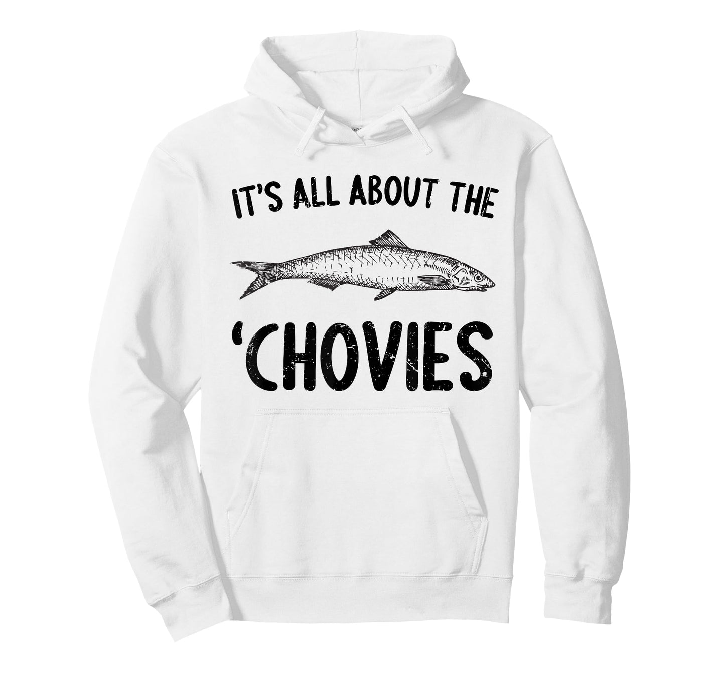 Anchovies Lovers It's All About The Chovies T-Shirt