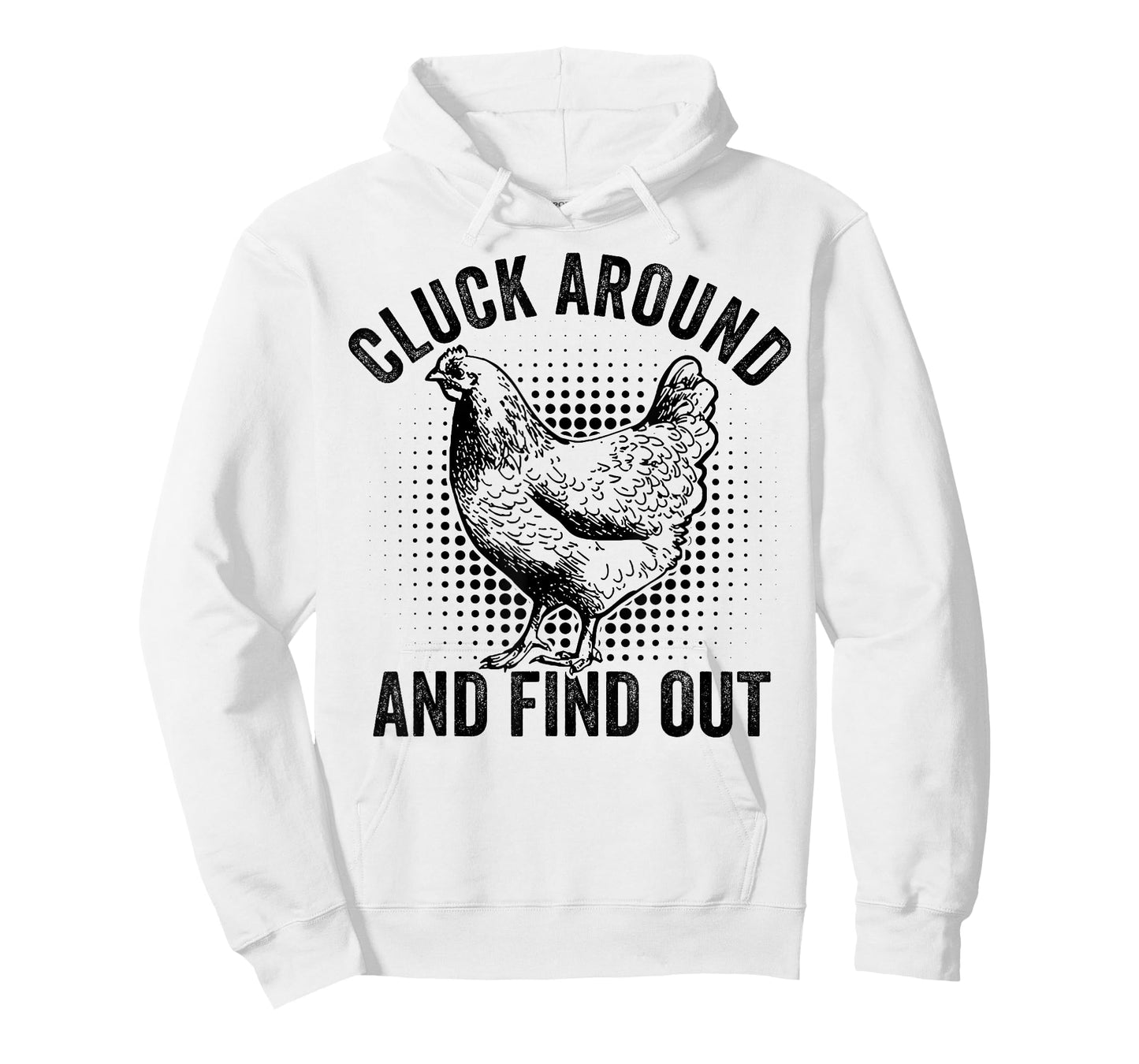 Cluck Around And Find Out Funny Chicken T-Shirt