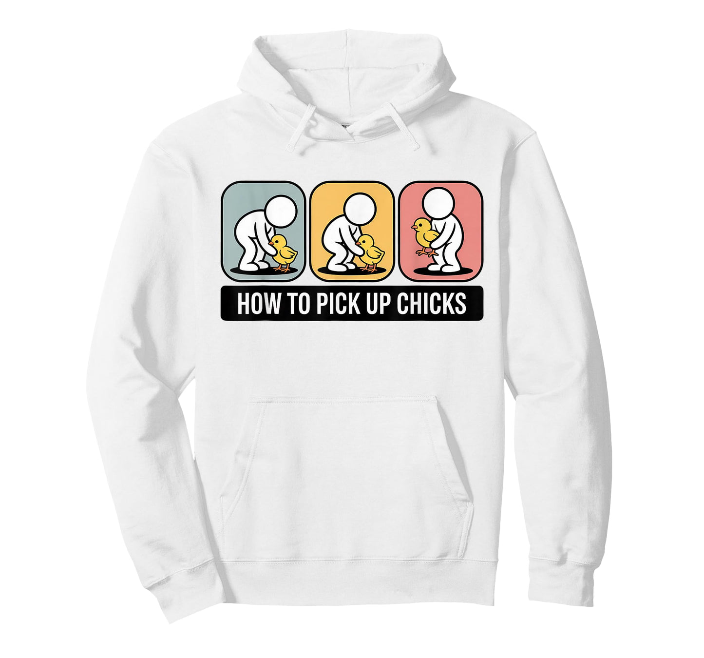 How to Pick Up Chicks Funny Sarcastic Man Dad Farmer Joke T-Shirt