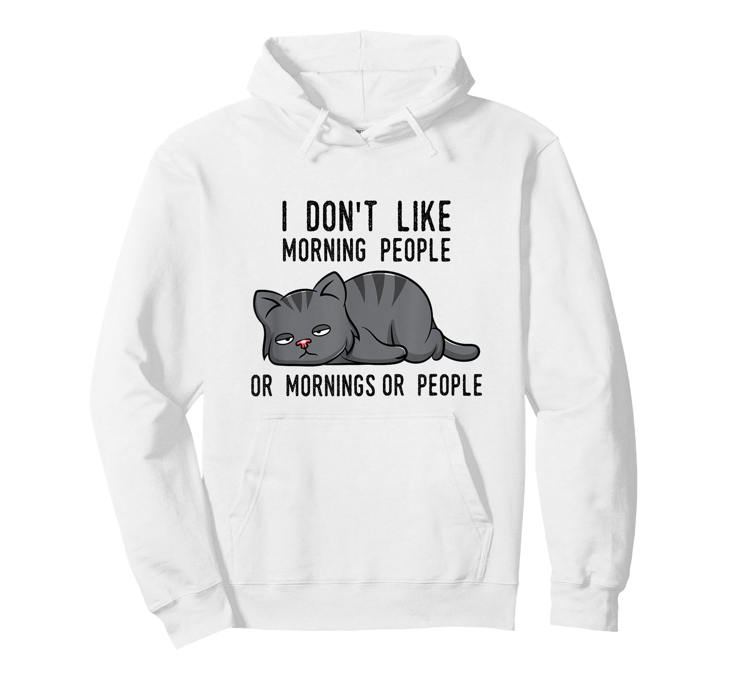 I Don't Like Morning People Or Mornings Or People Cat Fun T-Shirt for Men Women