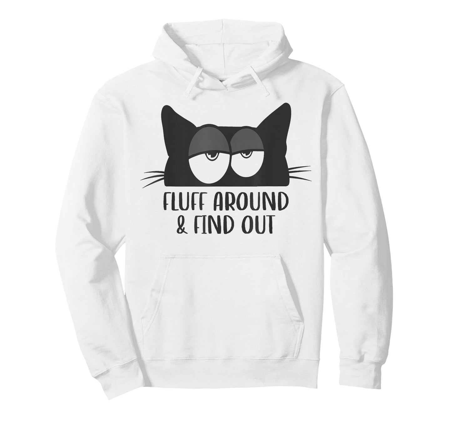 Fluff Around And Find Out Funny Cat Meme Humor T-Shirt