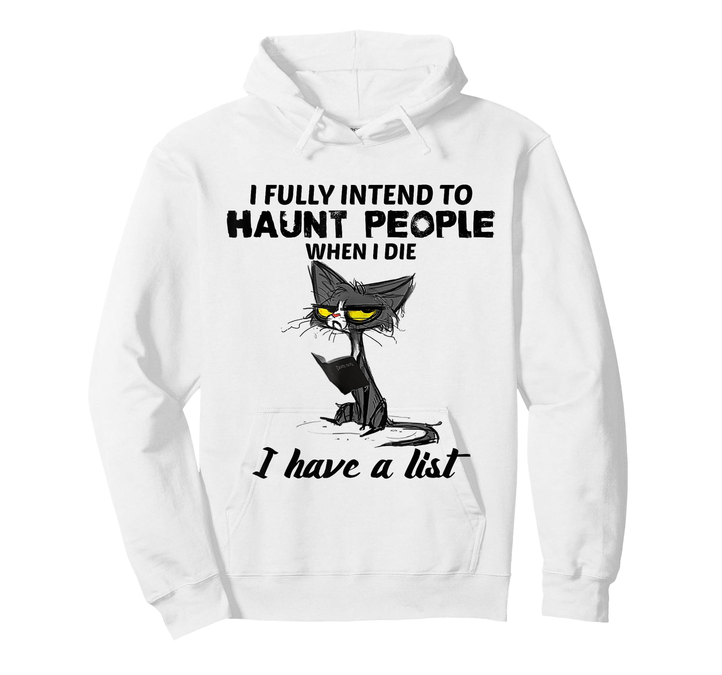 Funny Cat I fully intend to haunt people when I die Gifts T-Shirt for Men Women