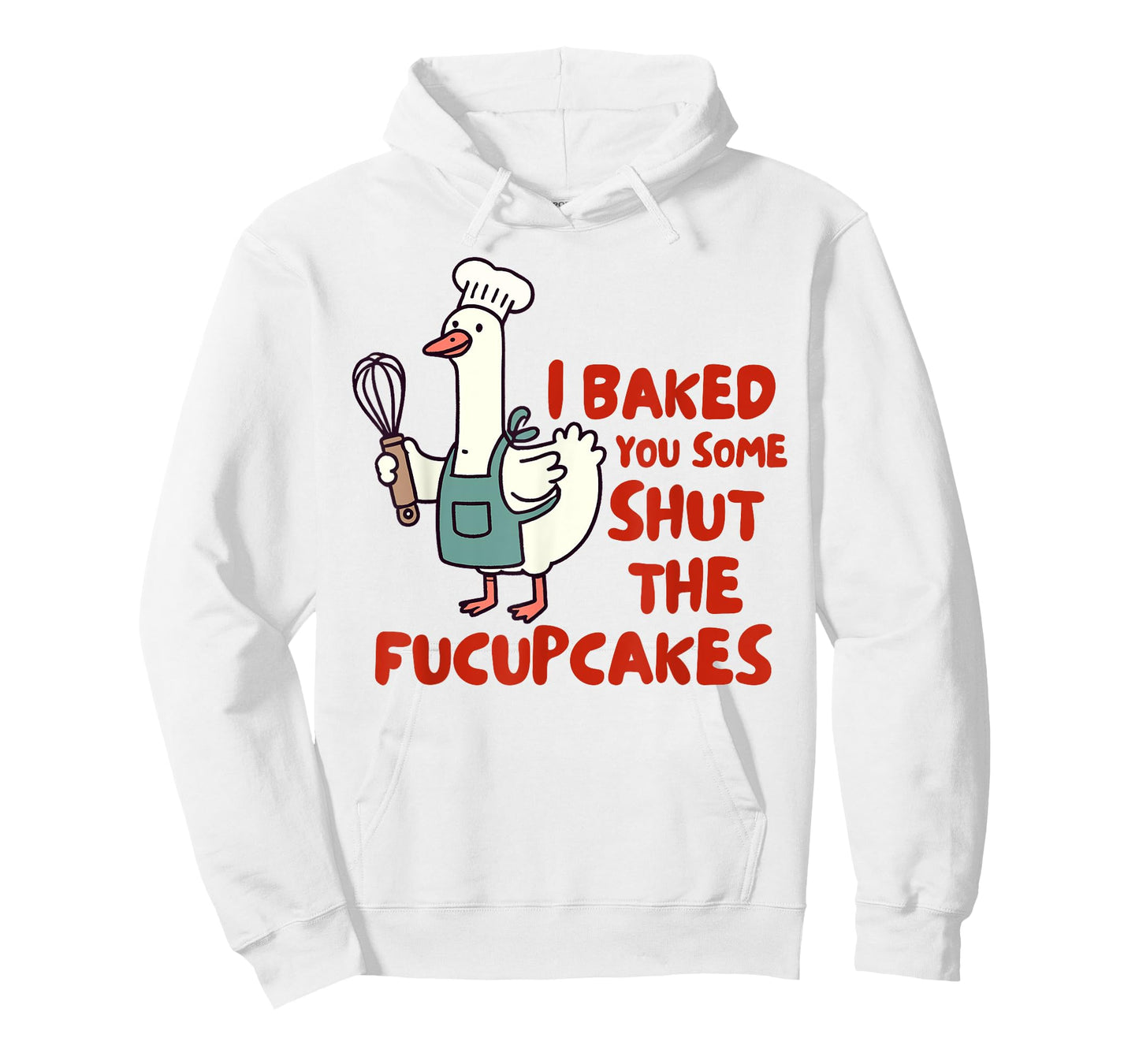 Baking Lover Baker I Baked You Some Shut The Fucupcakes T-Shirt