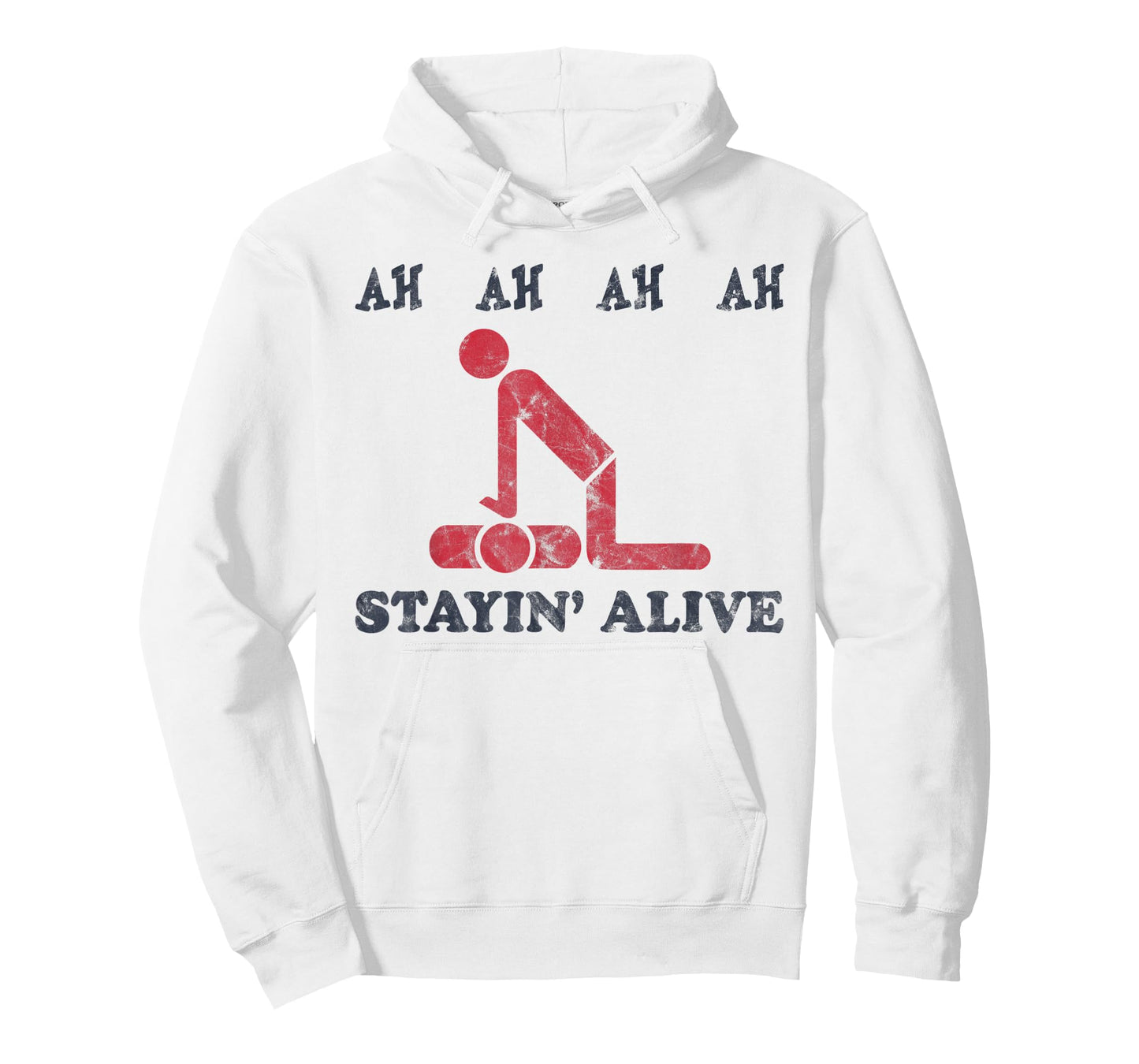 Ah Ah Ah Ah Stayin' Alive Funny T-Shirt