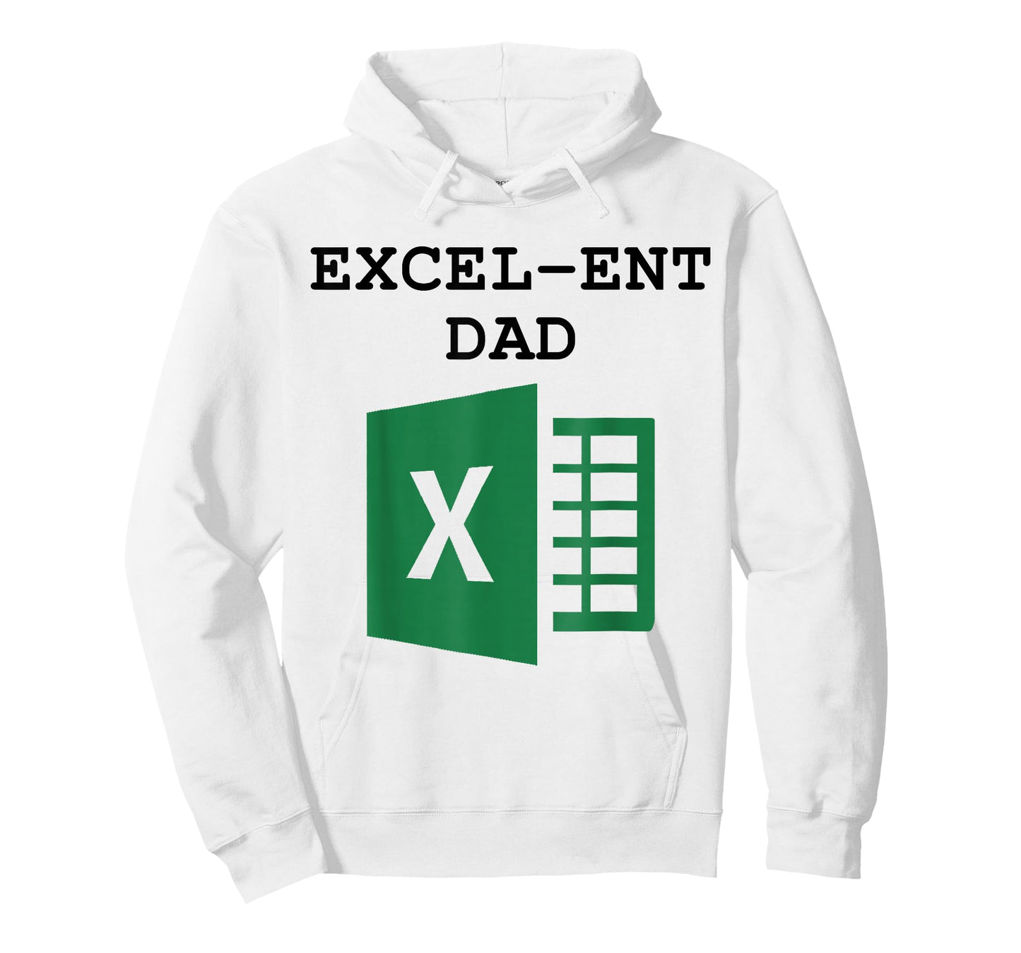 Excel-ent Dad Fathers Day Excel Spreadsheet For Dad T-Shirt